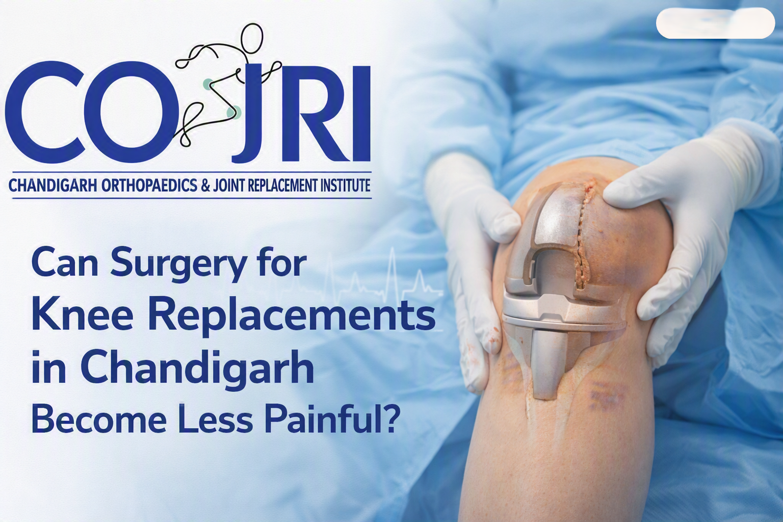 Knee replacement without pain Chandigarh